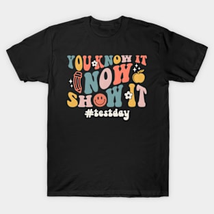 It Now Show It T-Shirt